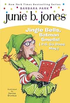 Amazon.com: Junie B. Jones #25: Jingle Bells, Batman Smells